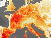 Châu Âu nóng lên nhanh gấp đôi so với mức trung bình toàn cầu
